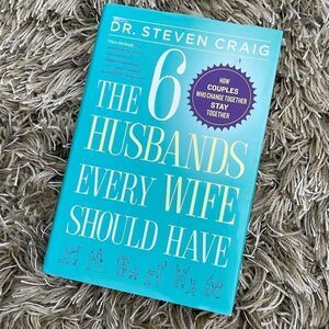 The 6 Husbands Every Wife Should‎ Have by Dr. Steven Craig
